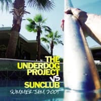 The Underdog Project, The Sunclub