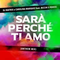 DJ Matrix, Carolina Marquez, Ricchi E Poveri