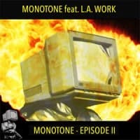 Monotone, L.A. Work