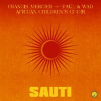 Francis Mercier, Faul & Wad, African Children's Choir