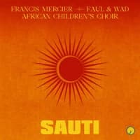 Francis Mercier, Faul & Wad, African Children's Choir
