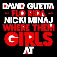 David Guetta Feat. Nicki Minaj & Flo Rida - Where Them Girls At